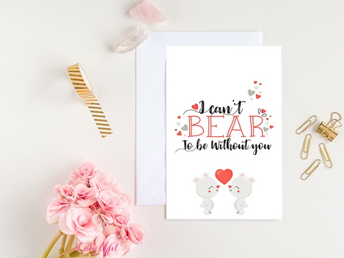 i cant bear to be without you valentines day card